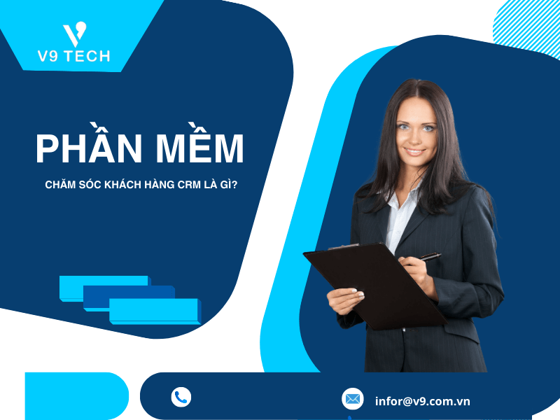Top 7 phần mềm chăm sóc khách hàng xuất sắc nhất trong năm 2023! 2 Phần mềm chăm sóc khách hàng CRM là gì?