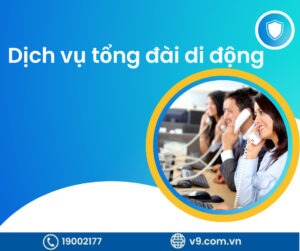 Dịch vụ tổng đài di động
