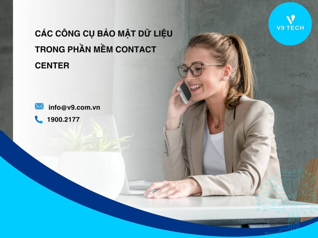 V9 Omni Channel- Tổng Đài Chăm Sóc Khách Hàng Đa Kênh