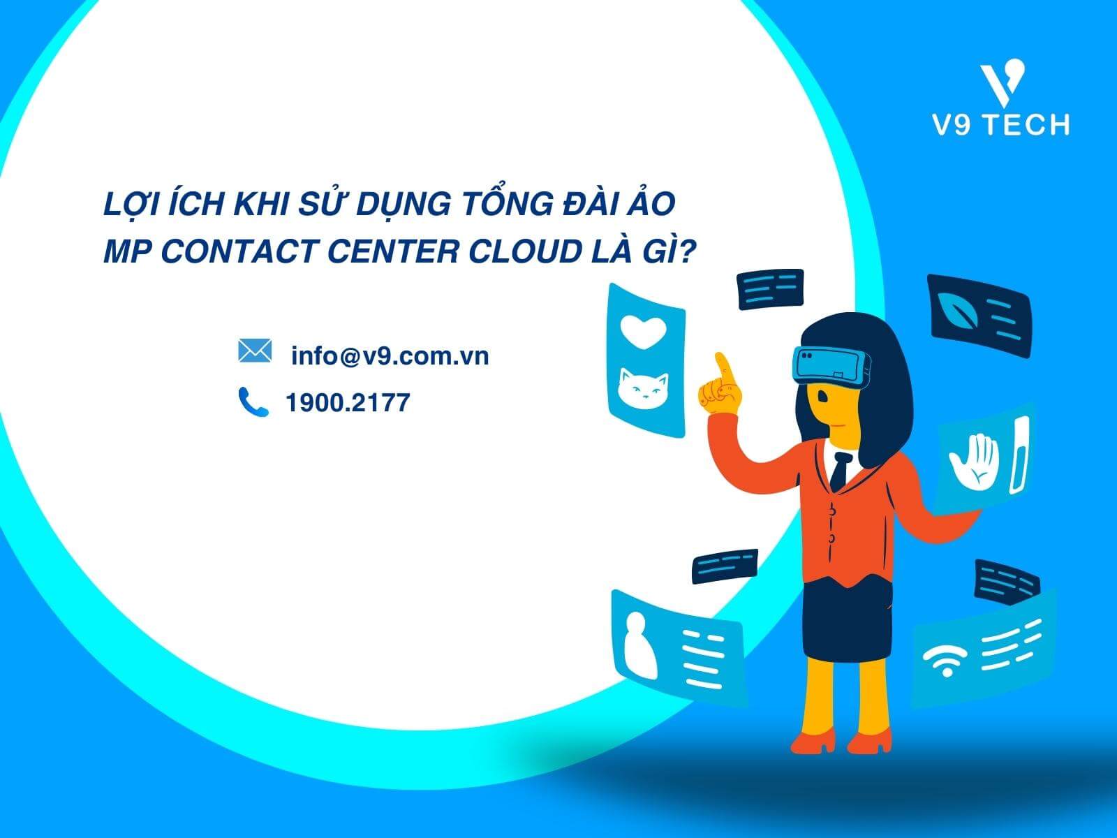 loi ich khi su dung mp contact center la gi
