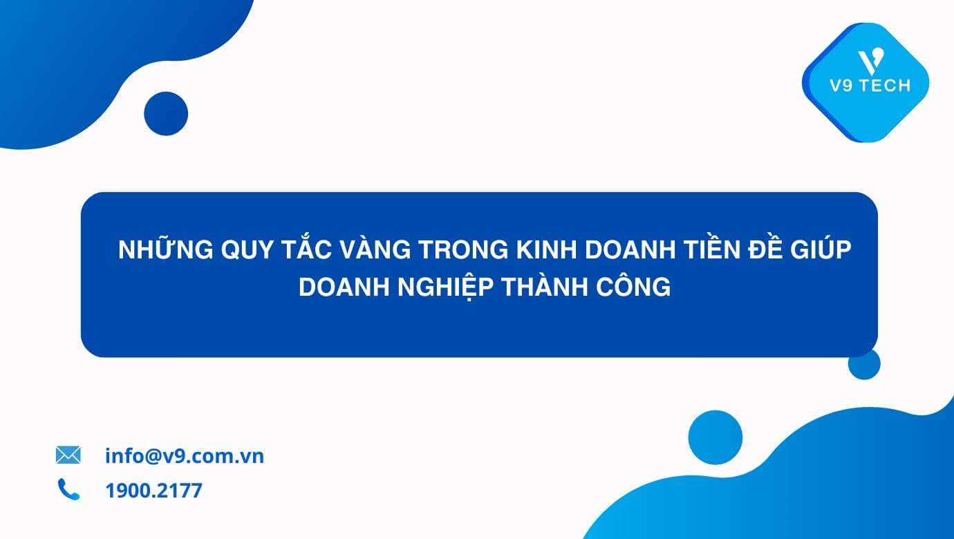 nhung quy tac trong kinh doanh tien de moi 11