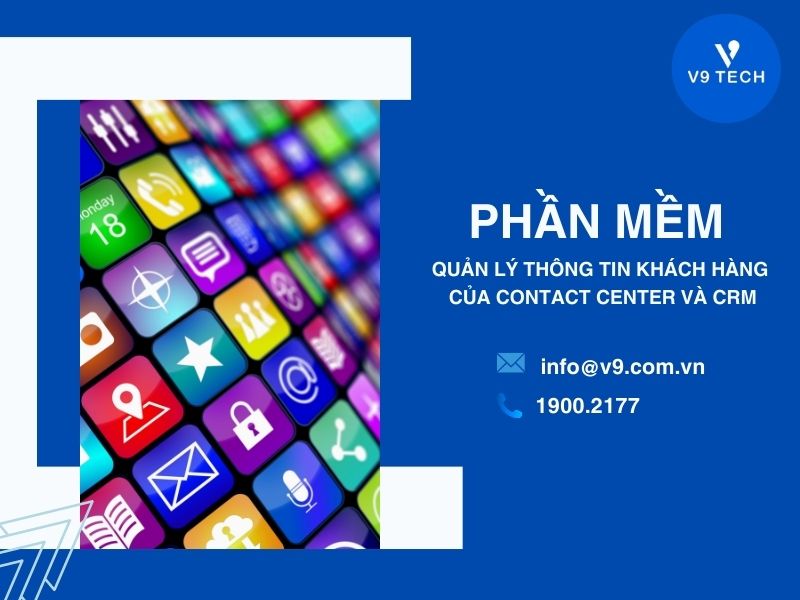 V9 Omni Channel- Tổng Đài Chăm Sóc Khách Hàng Đa Kênh