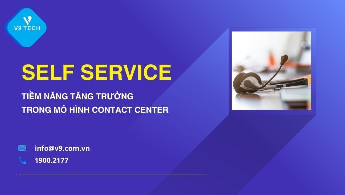 V9 Omni Channel- Tổng Đài Chăm Sóc Khách Hàng Đa Kênh