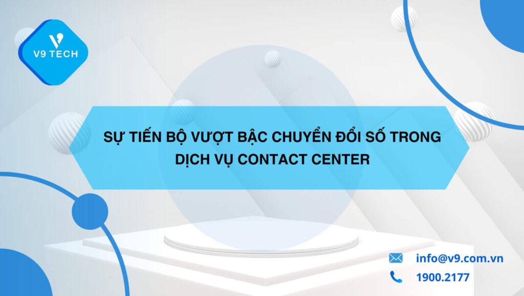 V9 Omni Channel- Tổng Đài Chăm Sóc Khách Hàng Đa Kênh