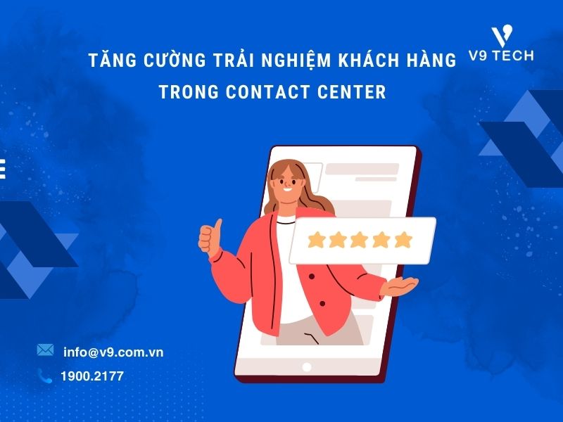 V9 Omni Channel- Tổng Đài Chăm Sóc Khách Hàng Đa Kênh