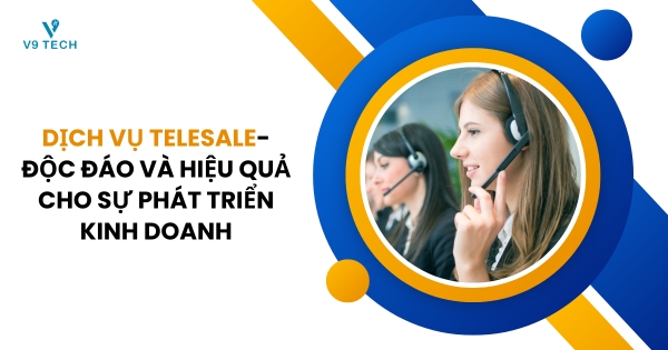 V9 Omni Channel- Tổng Đài Chăm Sóc Khách Hàng Đa Kênh