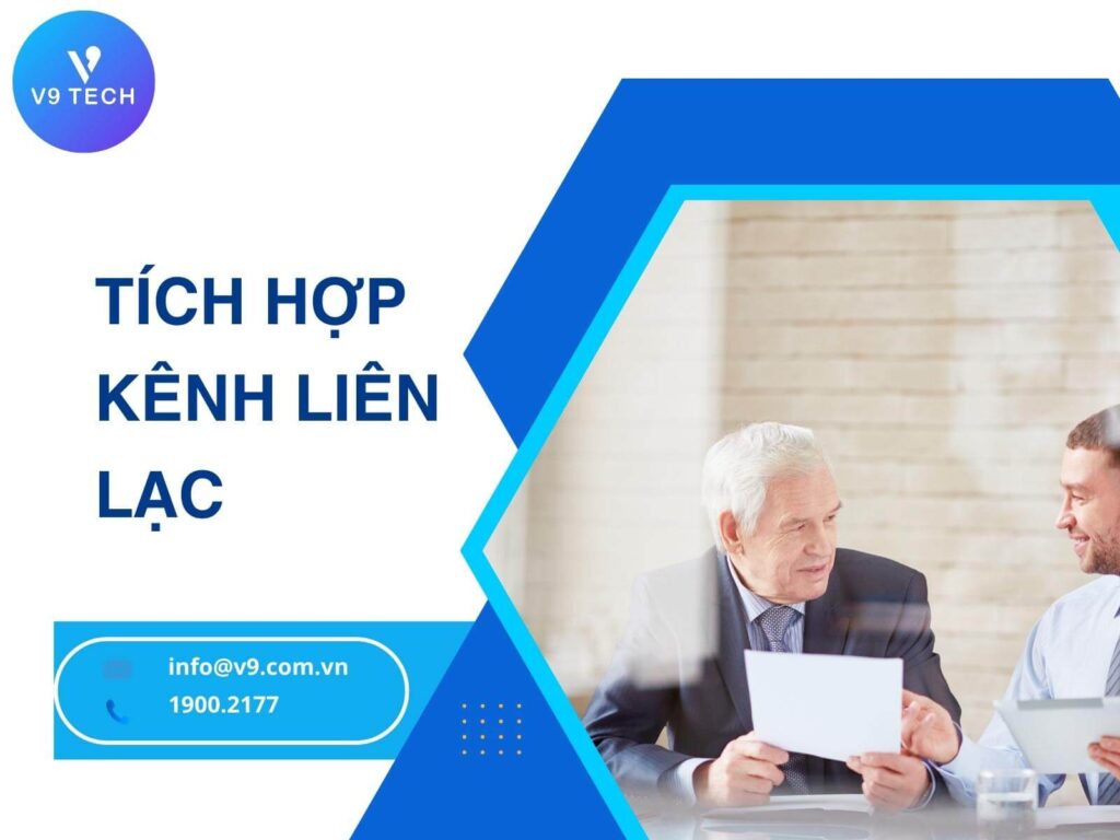 V9 Omni Channel- Tổng Đài Chăm Sóc Khách Hàng Đa Kênh