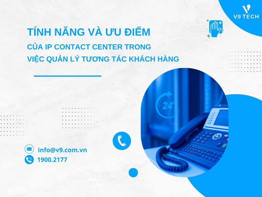 V9 Omni Channel- Tổng Đài Chăm Sóc Khách Hàng Đa Kênh