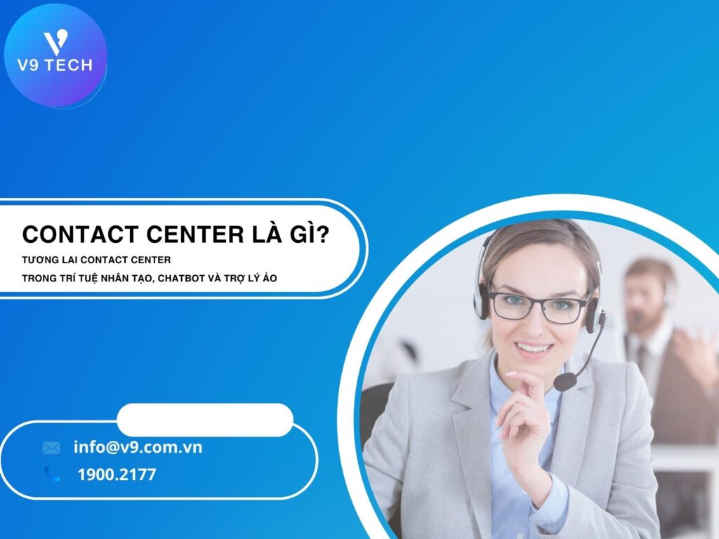 V9 Omni Channel- Tổng Đài Chăm Sóc Khách Hàng Đa Kênh