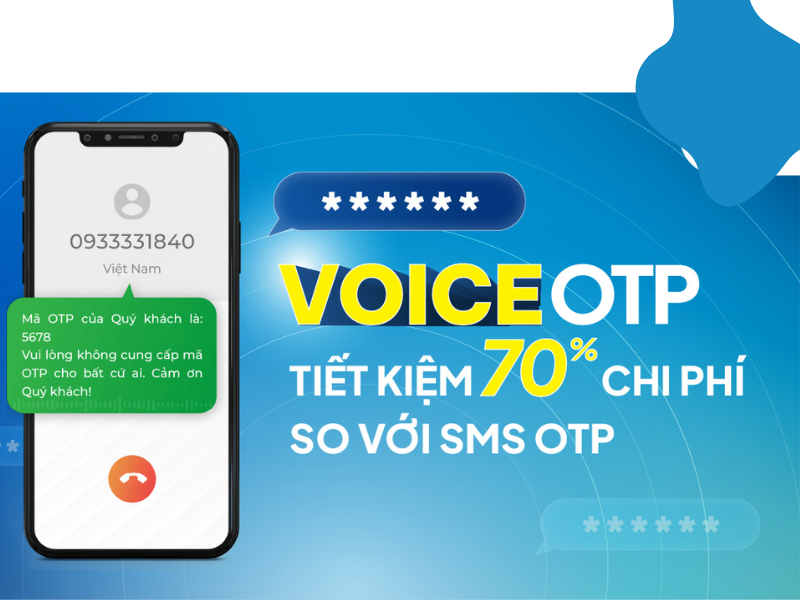 Voice OTP – Giải pháp xác thực tối ưu cho doanh nghiệp hiện đại