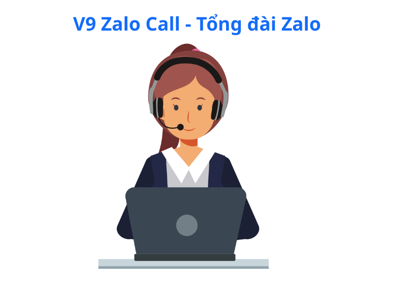 V9 Zalo Call – Tổng đài Zalo