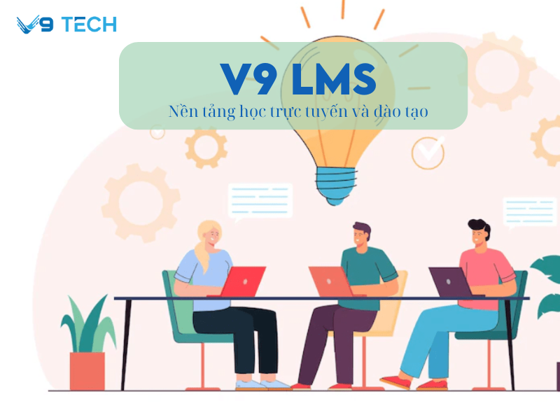 V9 LMS- Nền tảng đào tạo và học trực tuyến 3 nen tang hoc truc tuyen va dao tao 2