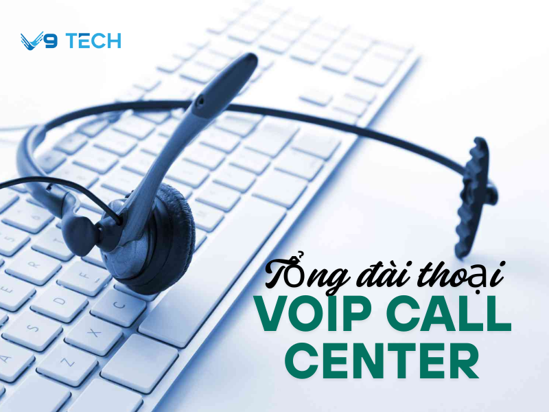 Dịch vụ cho thuê tổng đài đa kênh chuyên nghiệp tại V9 Tech