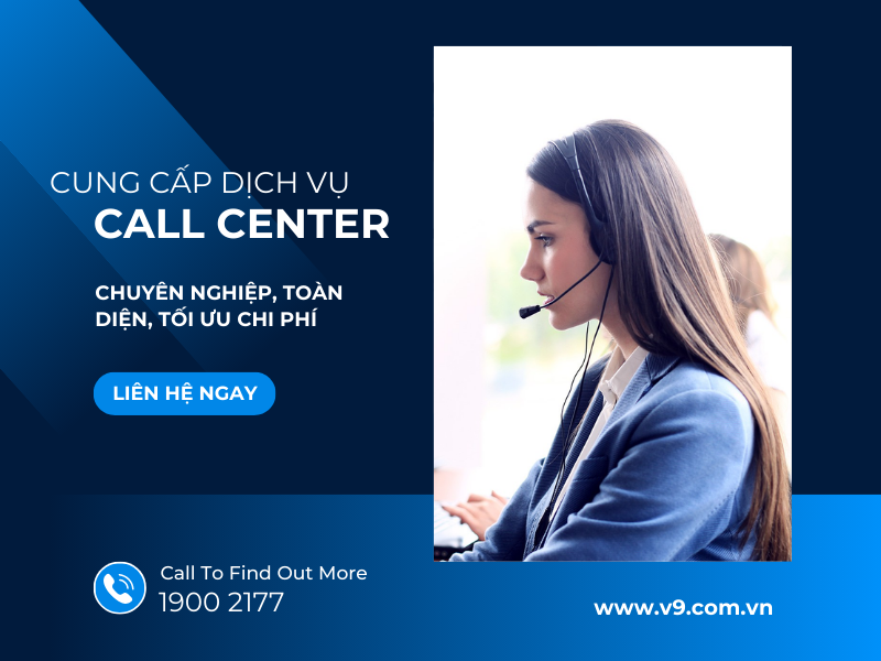 V9 Tech – Đơn vị cung cấp dịch vụ call center chuyên nghiệp, toàn diện và tối ưu chi phí cho doanh nghiệp
