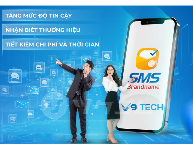 Hướng dẫn đăng ký SMS Brandname từ A–Z tránh bị từ chối 4 Ưu điểm khi đăng ký SMS Brandname tại V9 Tech