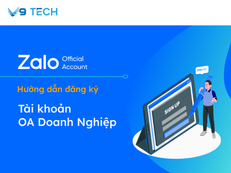 Hướng dẫn đăng ký Zalo OA chi tiết, tiết kiệm chi phí, duyệt nhanh 3 Hướng dẫn cách đăng ký Zalo OA chi tiết từng bước