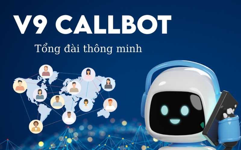 Thuê tổng đài thông minh V9 Callbot linh hoạt, tiết kiệm, hiệu quả vượt trội
