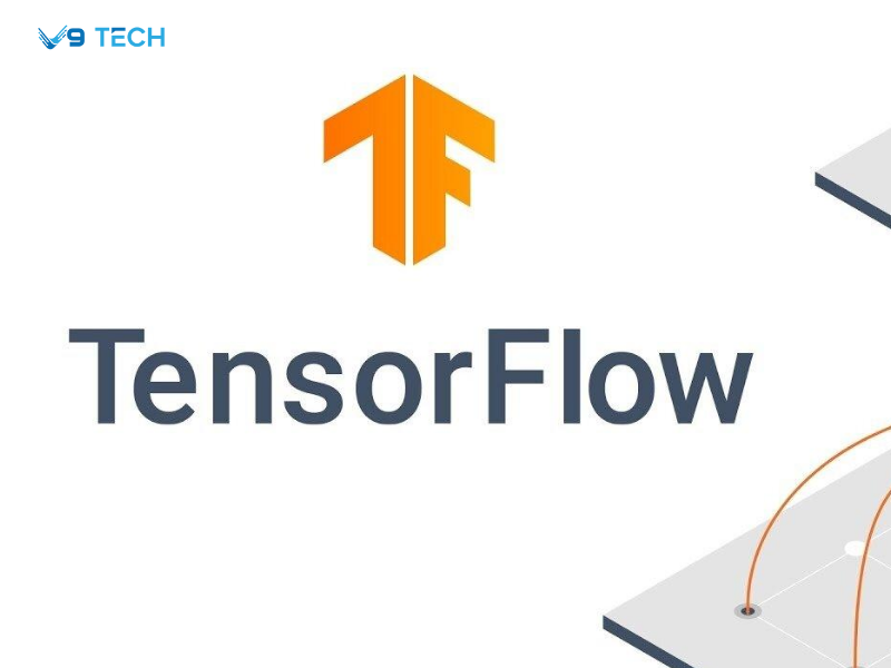 TensorFlow là gì? Tất tần tật về cách tải, ứng dụng, chi phí và lợi ích khi sử dụng 