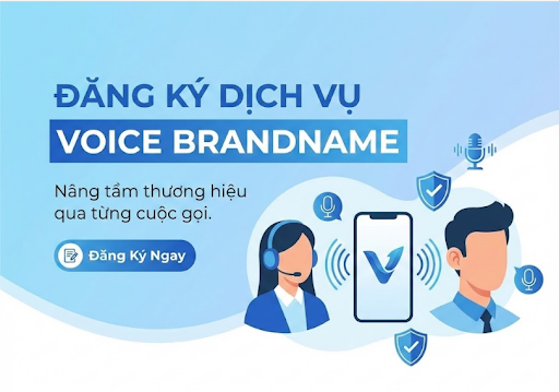 Doanh nghiệp nên đăng kí dịch vụ Voice Brandname