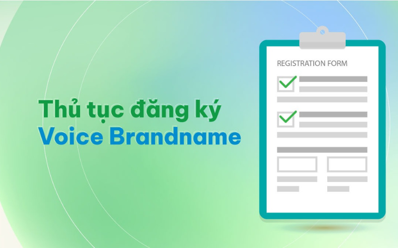 Hướng dẫn thủ tục đăng ký Voice Brandname