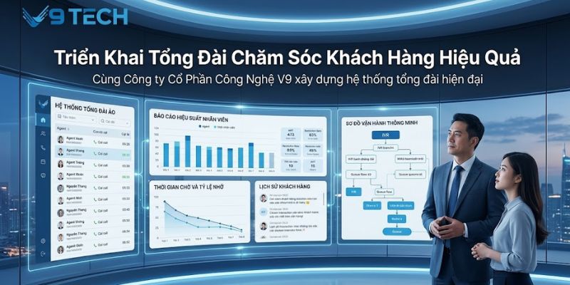 lưu ý khi triển khai tổng đài chăm sóc khách hàng