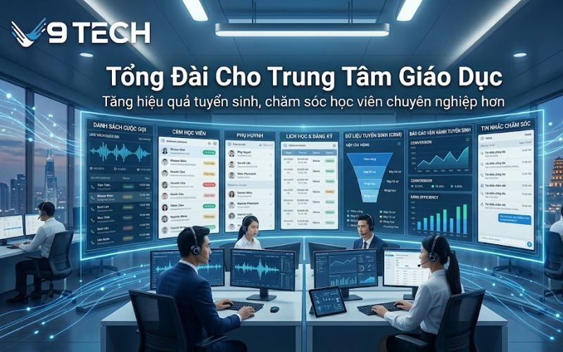 Tổng đài cho trung tâm giáo dục chuyên nghiệp hơn