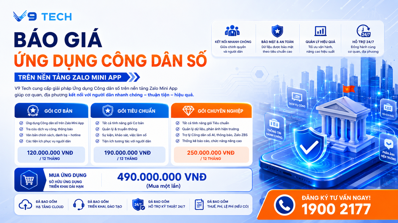 V9 Tech chính thức được cấp Bản quyền tác giả cho Ứng dụng Công dân số trên nền tảng Zalo Mini App 6 Báo giá Ứng dụng Công dân số trên Zalo Mini App