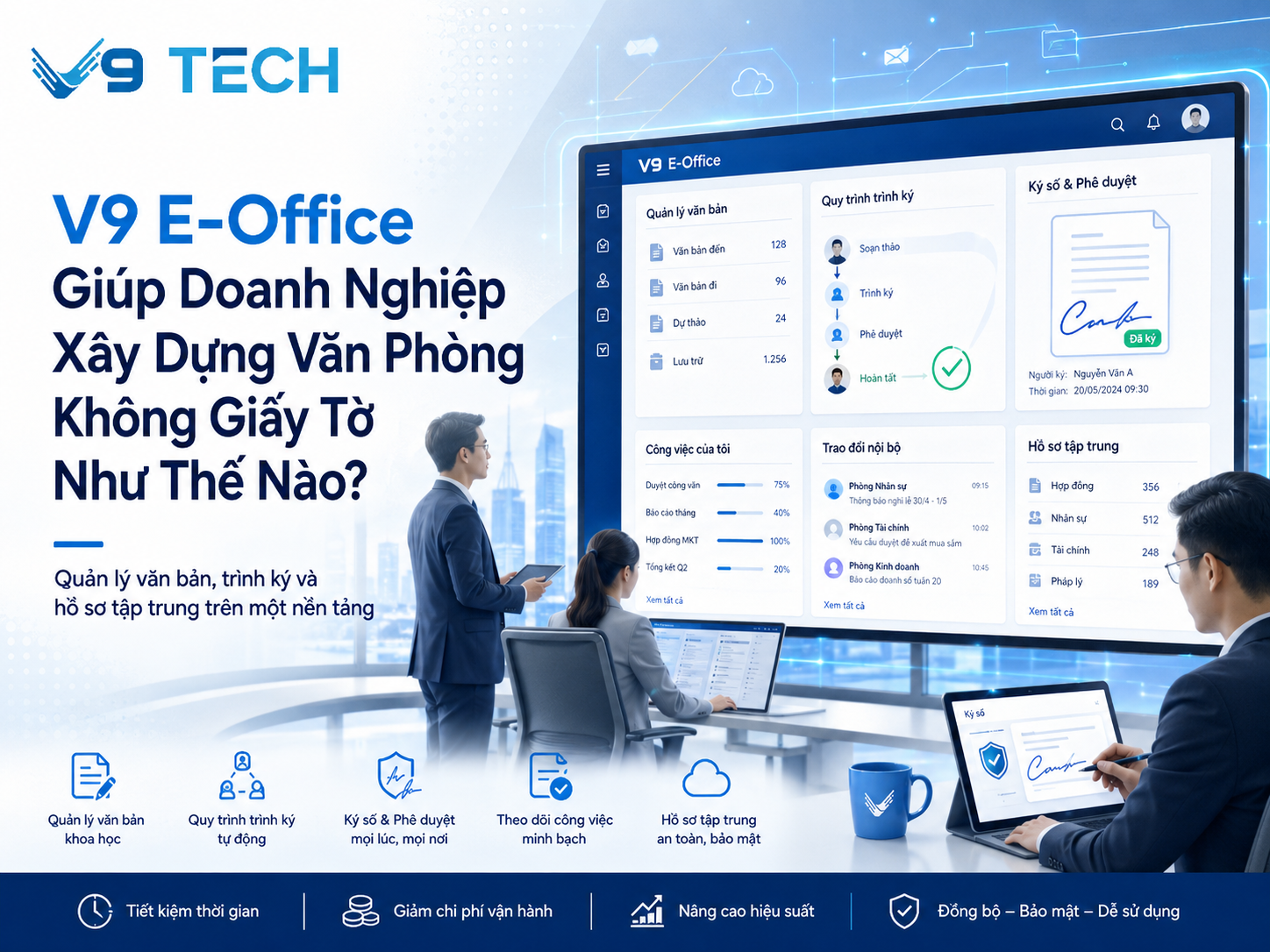 Xây dựng văn phòng không giấy tờ với giải pháp V9 E-Office 4 Xây dựng văn phòng không giấy tờ với giải pháp V9 E-Office