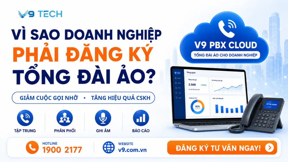 Đăng ký tổng đài ảo trong năm 2026 2 Đăng ký tổng đài ảo v9 1