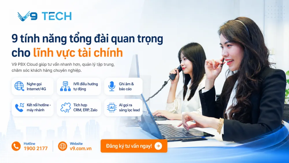 Tính năng quan trọng của tổng đài dành cho lĩnh vực tài chính