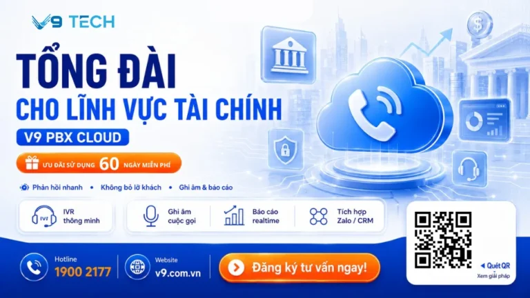 Giải pháp tổng đài cho Tài chính, ngân hàng