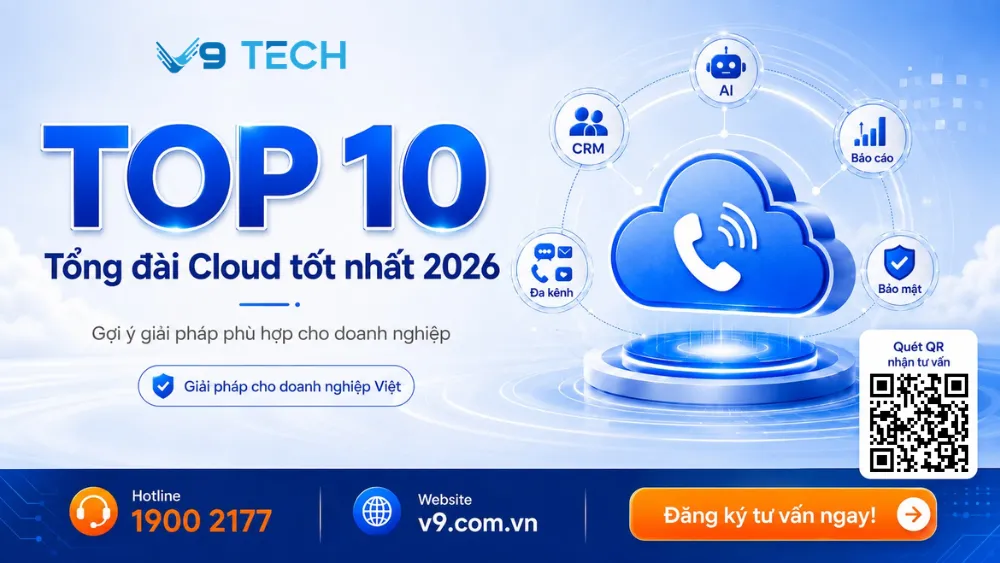 Top 10 đơn vị cung cấp tổng đài Cloud tốt nhất 2026