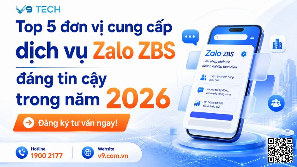 Top 5 đơn vị cung cấp dịch vụ Zalo ZBS đáng tin cậy trong năm 2026