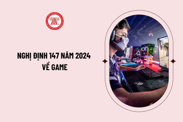 Giải pháp OTP xác thực tài khoản game mới nhất 2026 2 Nghị định 147 năm 2024 về Game