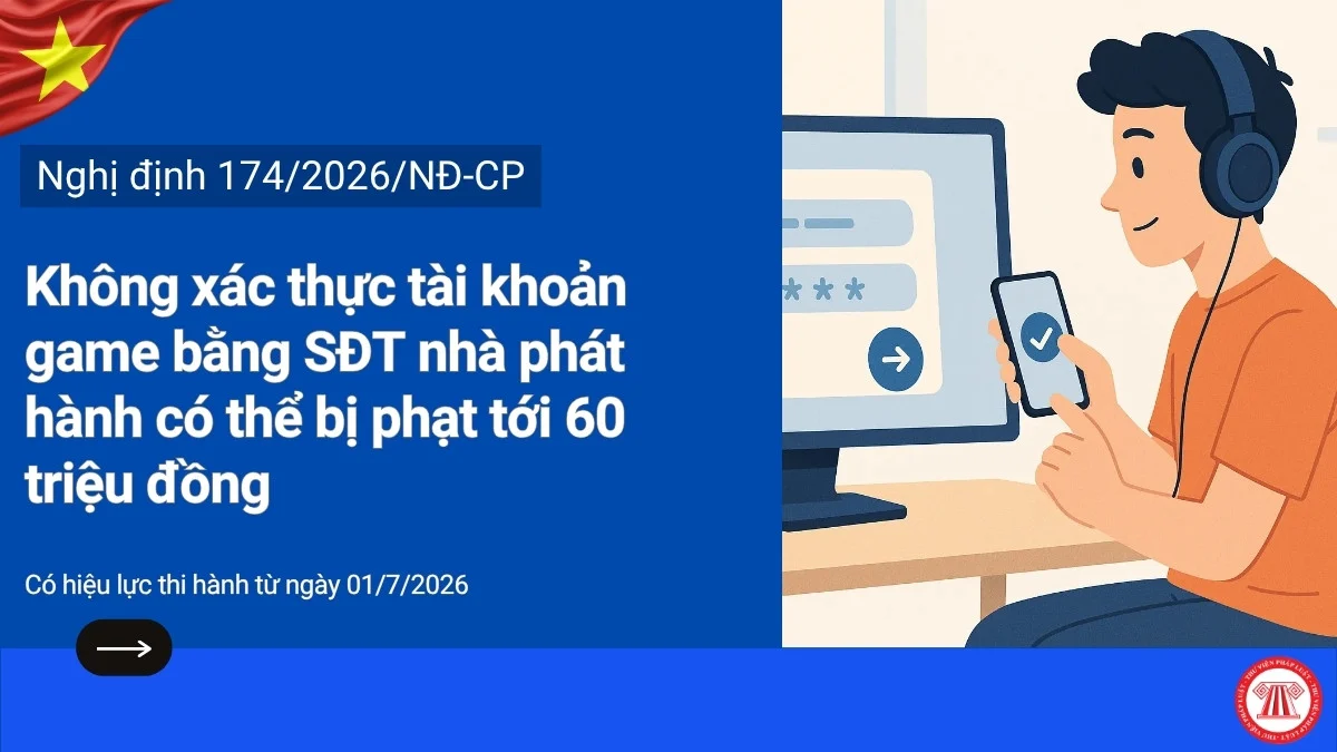 Giải pháp OTP xác thực tài khoản game mới nhất 2026 4 Nghị định 174 không xác thực tài khoản game bằng số điện thoại