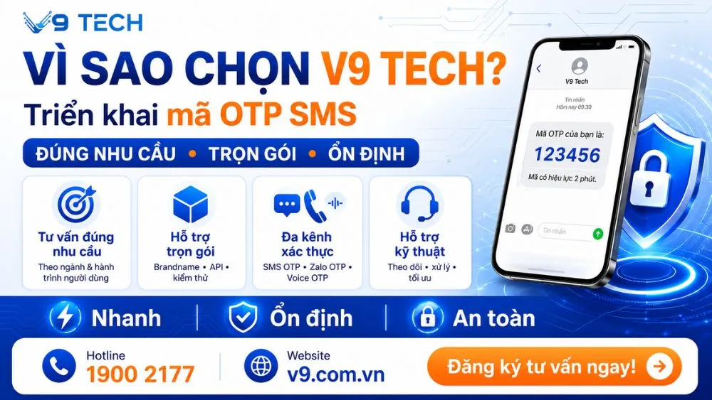 vì sao chọn v9 tech triển khai mã otp sms