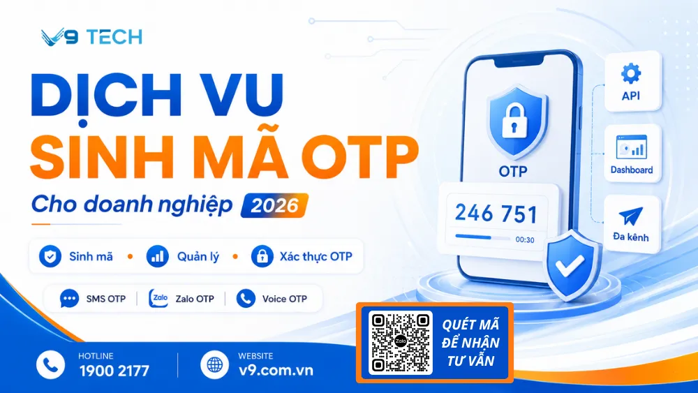 Dịch vụ sinh mã OTP và quản lý mã OTP cho doanh nghiệp 2026 1 dịch vụ sinh mã otp