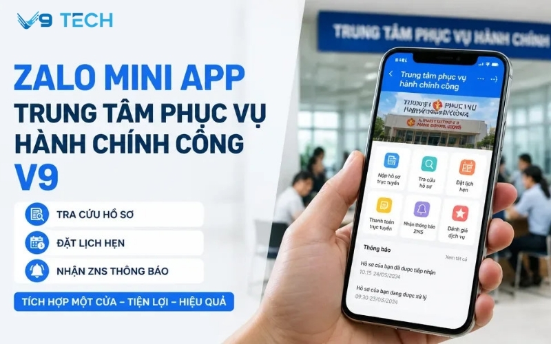 Zalo Mini App trung tâm phục vụ hành chính công V9