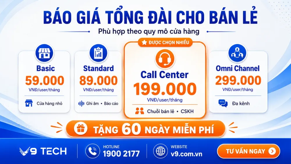Tổng đài cho bán lẻ giúp quản lý cuộc gọi chuỗi cửa hàng 2026 12 tổng đài cho bán lẻ 8