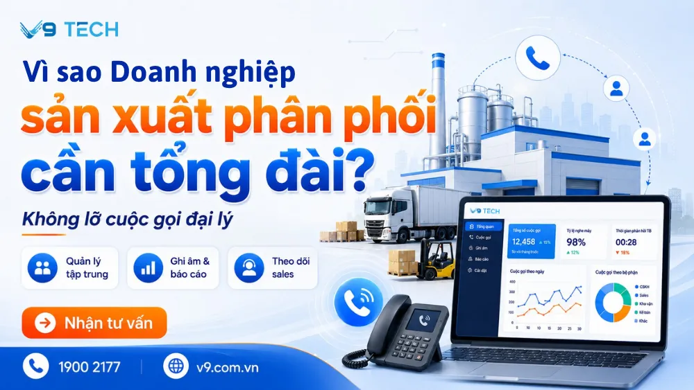 tổng đài cho sản xuất phân phối 2