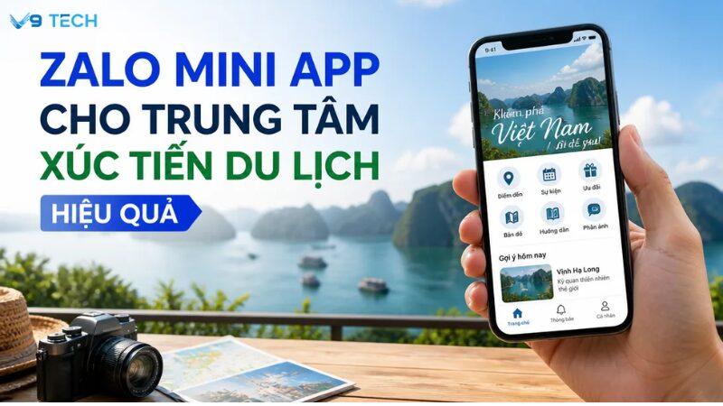 Zalo Mini App cho trung tâm xúc tiến du lịch – Giải pháp quảng bá điểm đến số 